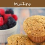 Pinterest pin with text on top and bottom and photo of bran muffins piled up and berries in a bowl