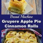 Bread Machine Gruyere Apple Pie Cinnamon Rolls | breakfast potluck - foodmeanderings.com