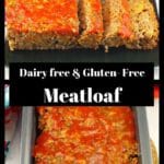 Collage of photos of dairy-free and gluten-free meatloaf