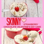 Skinny Strawberry Chocolate Cake | #valentinesday #weightwatchers