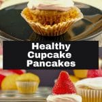 pinterest pin with white text on black background in the middle and 2 photos of cupcake pancakes