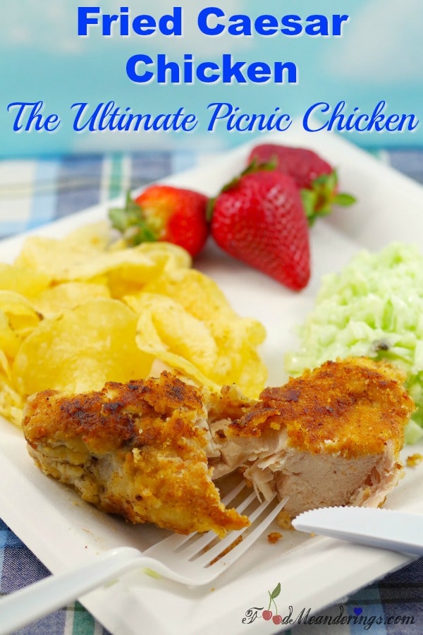 Fried Caesar Chicken | picnic chicken - Food Meanderings