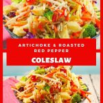 Artichoke & Red Pepper Coleslaw - collage of 2 photos of salad