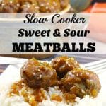 Slow Cooker Meatballs Sweet & Sour | #meatballs #slowcooker #sweetandsour -foodmeanderings.com