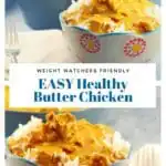 Collage of 2 healthy butter chicken in a bowl photos