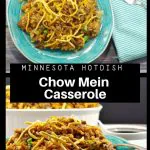 collage of 2 photos of Minnesota Hotdish (Chow Mein Casserole)