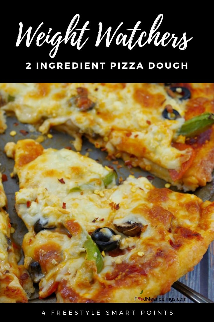 Weight Watchers Pizza (2 ingredient dough)- Food Meanderings