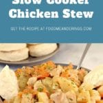 pin with text on top and photos of slow cooker chicken stew with biscuits