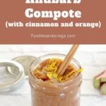 rhubarb compote in a jar with a cinnamon stick and orange zest