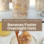 collage of 2 photos of weight watchers bananas foster overnight oats