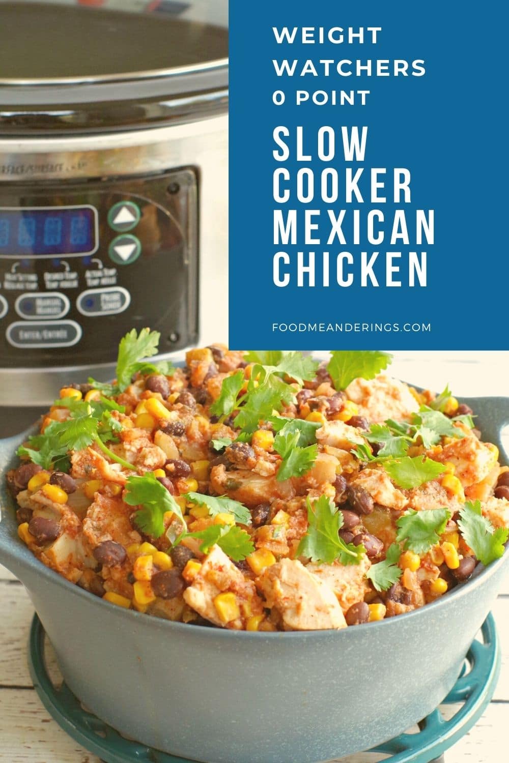 Slow Cooker Mexican Chicken Weight Watchers Food Meanderings