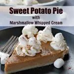Pinterest pin with text in the middle and photo of a piece of Sweet Potato Pie with Marshmallow Whipped Cream on Black plate on blue background with whole pie in glass pie plate in the background