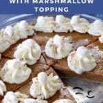 Pinterest Pin with text on top and bottom and photo of a sweet potato pie with marshmallow topping and 1 piece missing