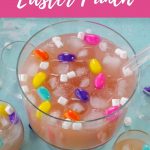 Pinterest pin with white text on pink background and photo of Easter punch in a trifle bowl with glasses around it