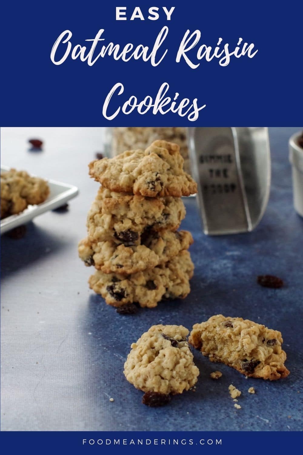 Easy Oatmeal Raisin Cookies Food Meanderings