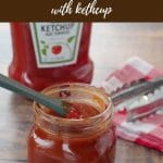 pinterest pin with white text on brown background on top and bottom and photo of bbq sauce in a jar with a bottle of ketchup in the background