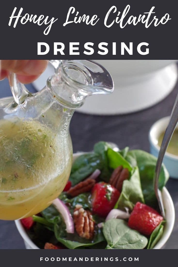 Honey Lime Cilantro Dressing Food Meanderings