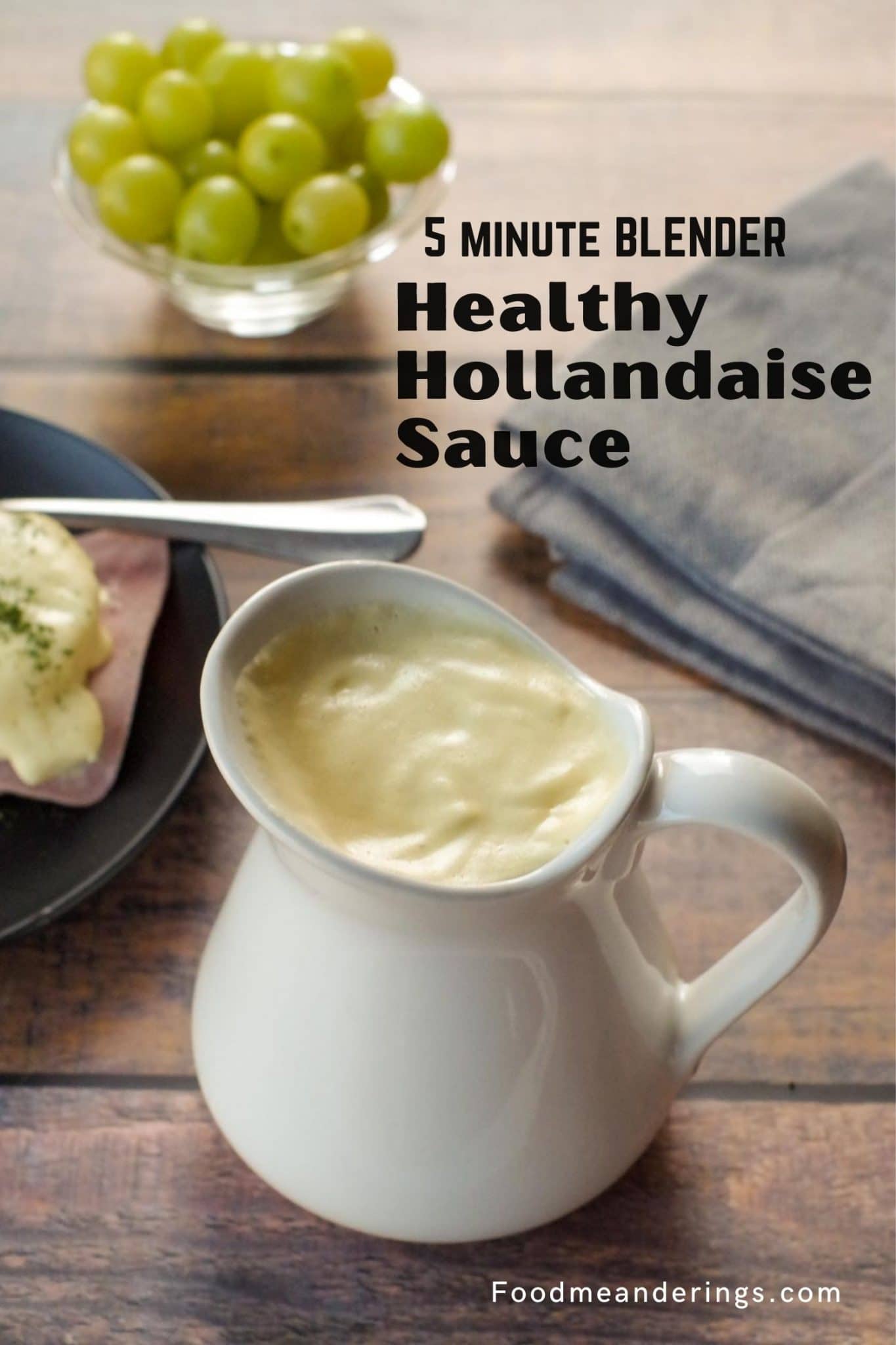 Healthy Hollandaise Sauce (lowfat) Food Meanderings