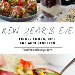 pin with dark text on white in the middle and 3 photos of new year's eve finger food, dip and mini dessert