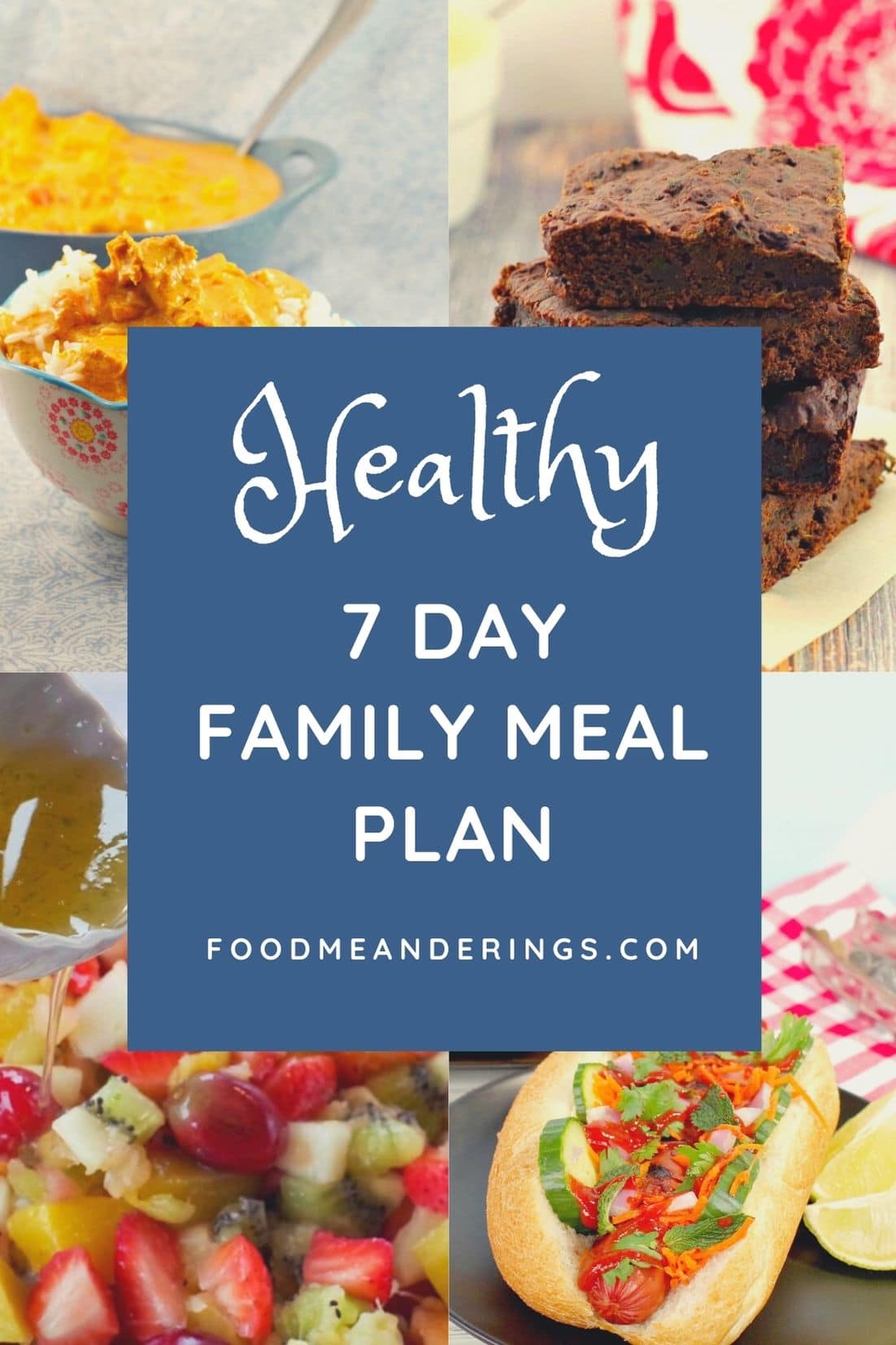 7 Day Healthy Family Meal Plan (WW friendly) - Food Meanderings