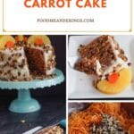 pin with collage of 3 photos of carrot cake: carrot cake with slice out, piece of carrot cake and carrot cake mixture/batter in bowl
