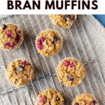 pin with dark brown text on white at the top and photo of 7 berry bran muffins on wire rack