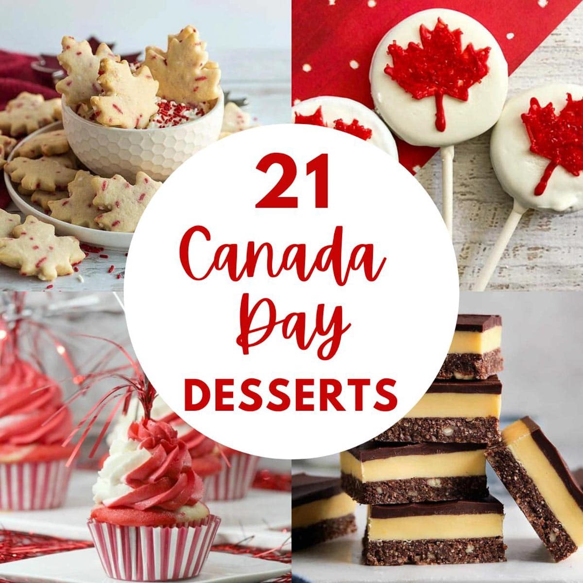 collage of 4 photos of Canada Day desserts with red text on a white circle in the middle