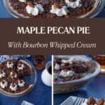 3 photos of maple pecan pie with text in the middle