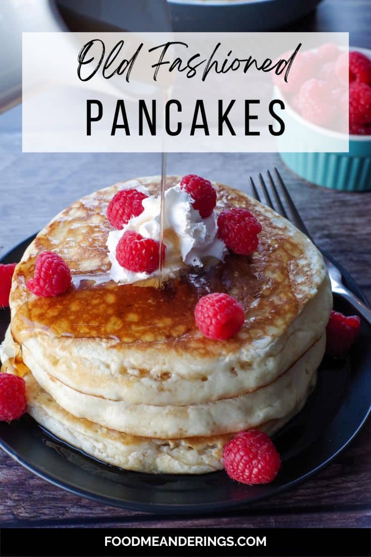 Old Fashioned Pancake Recipe - Food Meanderings