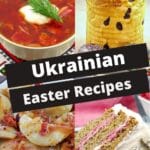 4 photos of Ukrainian Easter recipes (bread, poppy seed cake, perogies and borscht) with white text on black background in the middle