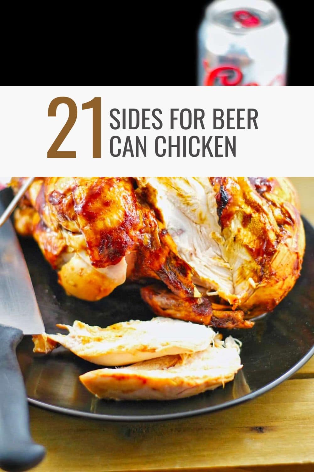 What To Serve With Beer Can Chicken Food Meanderings 