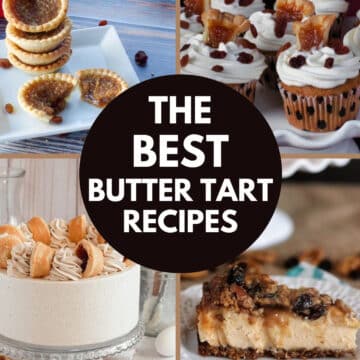 4 photos of butter tart recipes with white text on brown circle in the middle