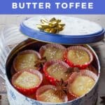 container with soft salted butter toffee in little red paper cups