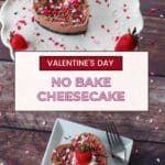 No Bake Valentine's Day Cheesecake on platter and another cheesecake on a plate.