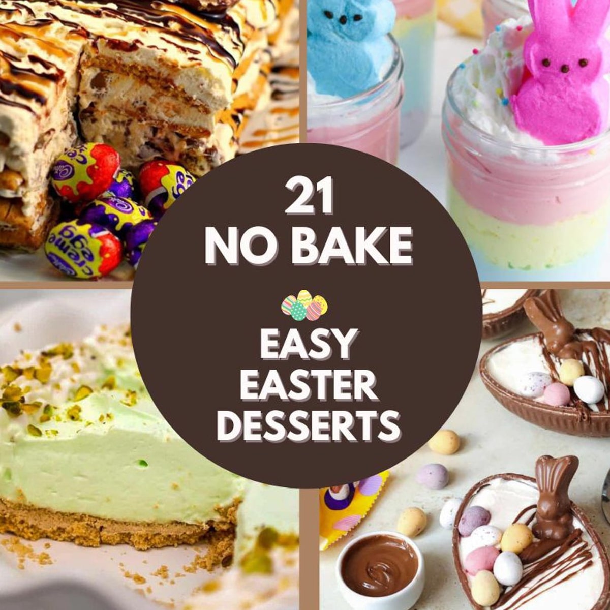 collage of 4 photos of No Bake Easy Easter desserts with text in the middle