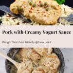 Collage of 2 photos of ww pork with creamy yogurt sauce. Bottom is pork in a pan and top is ww pork on a plate over a bed of rice with broccoli and cherry tomatoes on the side.